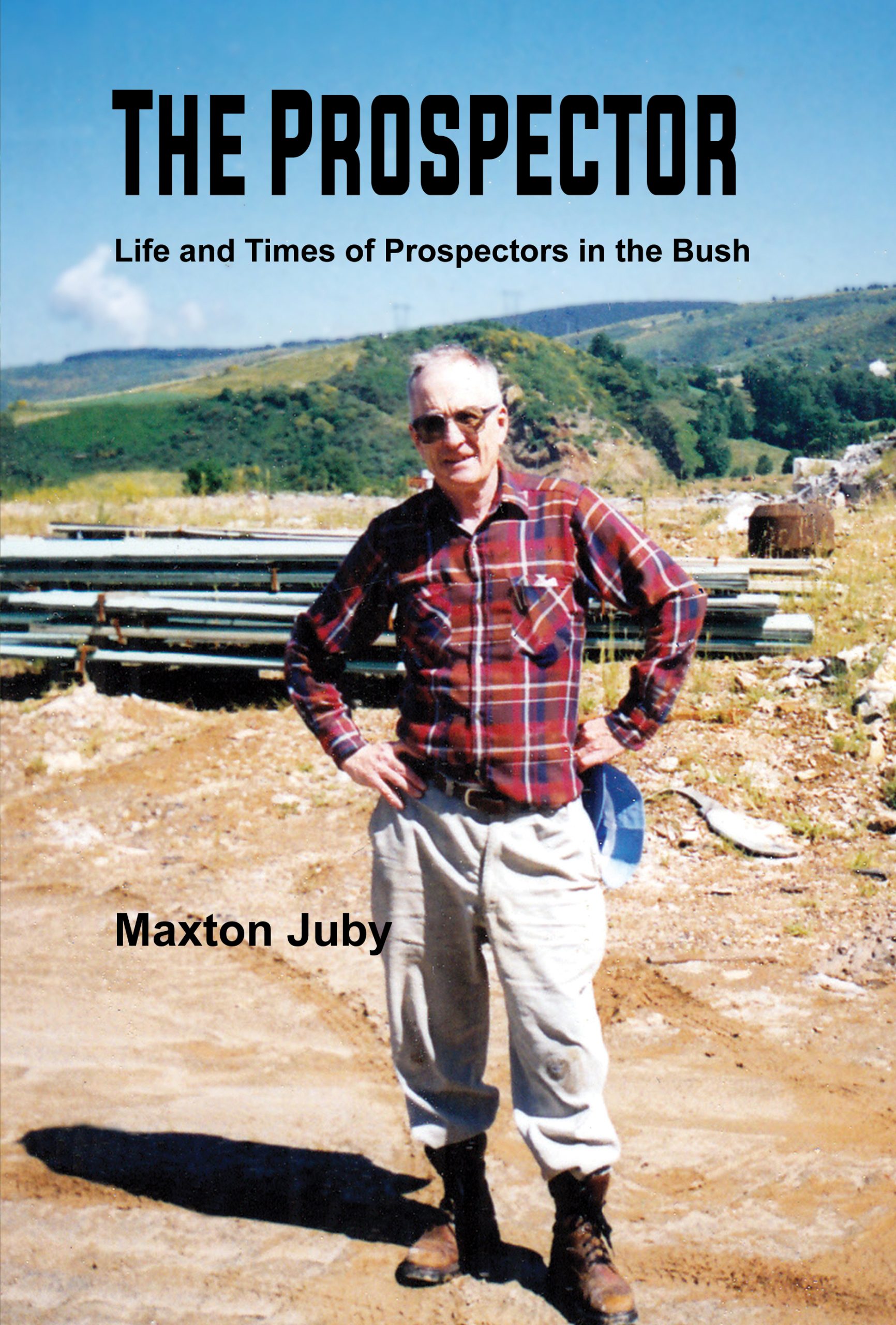 The Prospector - by Maxton Juby (front cover 2022)